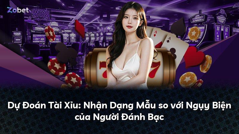 Dự Đoán Tài Xỉu: Nhận Dạng Mẫu so với Ngụy Biện của Người Đánh Bạc