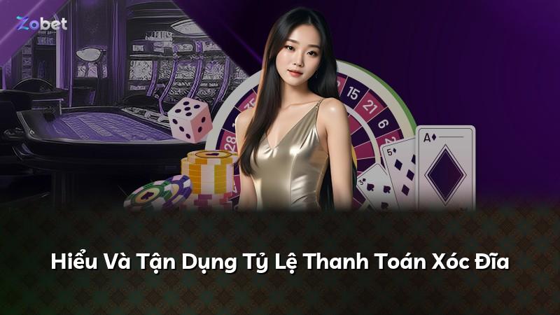 Hiểu Và Tận Dụng Tỷ Lệ Thanh Toán Xóc Đĩa