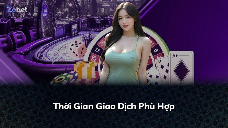 Thời Gian Giao Dịch Phù Hợp