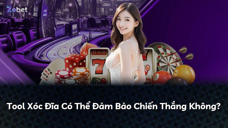 Tool Xóc Đĩa Có Thể Đảm Bảo Chiến Thắng Không?